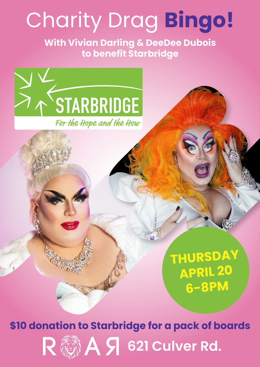 Flyer for Charity Drag Bingo with Vivian Darling and DeeDee Dubois to benefit Starbridge on Thursday April 20th 6-8pm