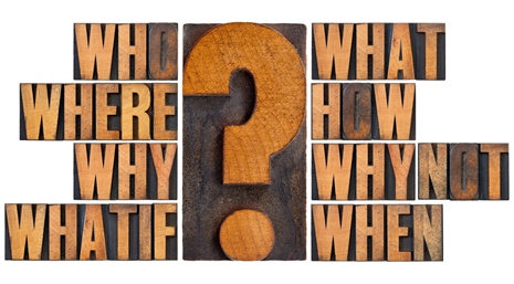 Graphic showing large question mark and words who, where, why, what if, what, how, why not, and when